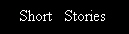 My Short Stories section.